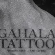 Gahala Tattoo - Ramesses Reezy