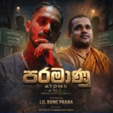 Paramaanu - Lil Rome Praba, Attidiye Pugngnarathana Thero