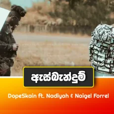 ASBANDUM - DopeSkain ft Nadiyah & Naigel Forrel ASBANDUM - DopeSkain ft Nadiyah & Naigel Forrel