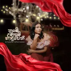 Nube Unusum Haduwen - Siyumini Opayangi Nube Unusum Haduwen - Siyumini Opayangi