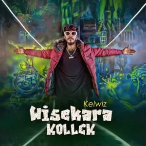 Wisekara Kollek MP3 Download – Kelwiz