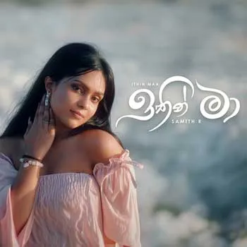 Ithin-Maa-Samith-Raveeshan-Ft-Thilira-Mannapperuma